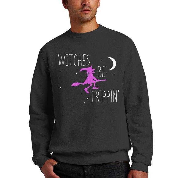 Witches Be Trippin Funny Halloween Witch Gift Cute  Men Crewneck Graphic Sweatshirt
