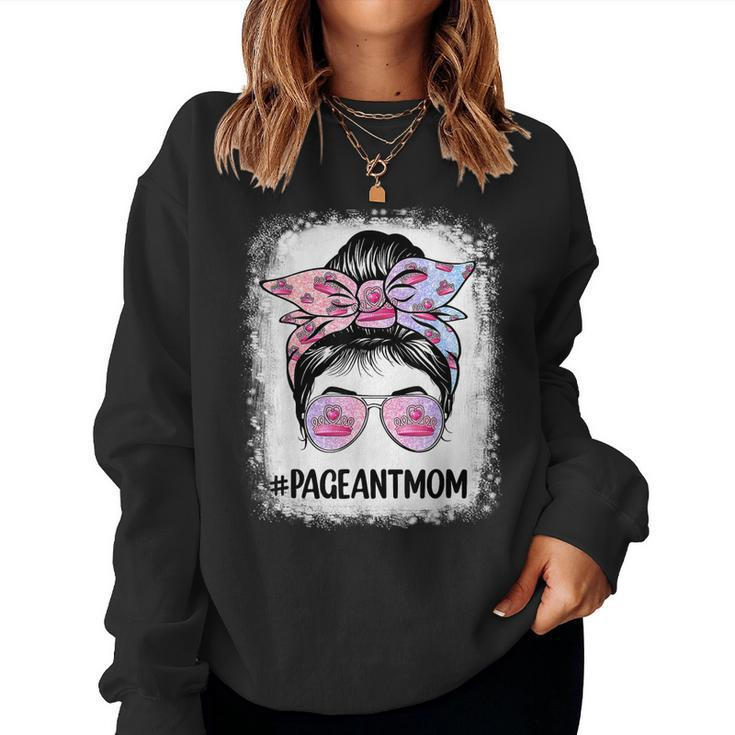 Bleached Pageant Mom Messy Bun Hair Happy Mothers Day  Women Crewneck Graphic Sweatshirt