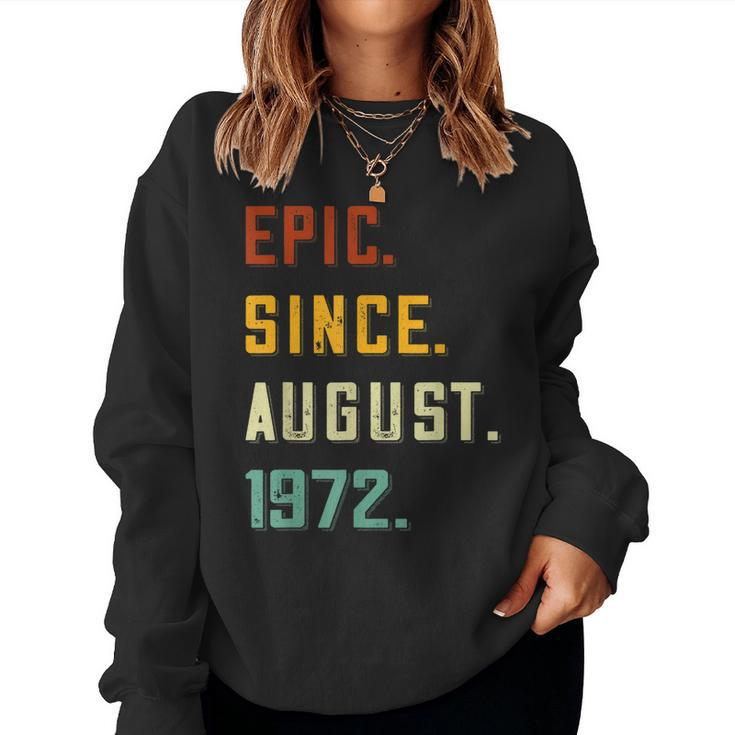 Epic Since August 1972 50 Years Old 50Th Birthday  Women Crewneck Graphic Sweatshirt