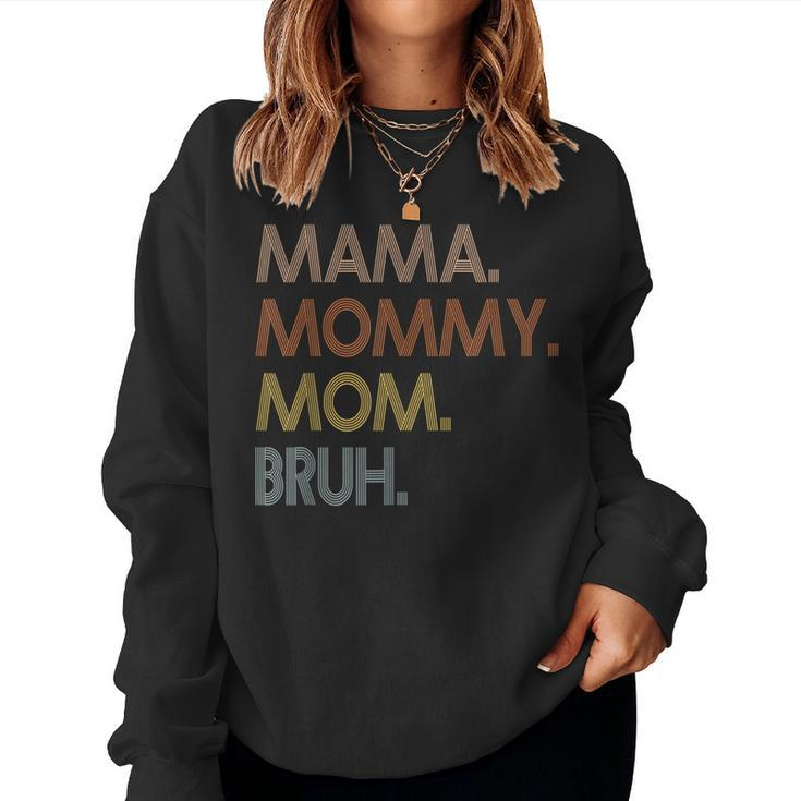 Mama Mommy Mom Bruh Mommy And Me Mom  For Women  Women Crewneck Graphic Sweatshirt