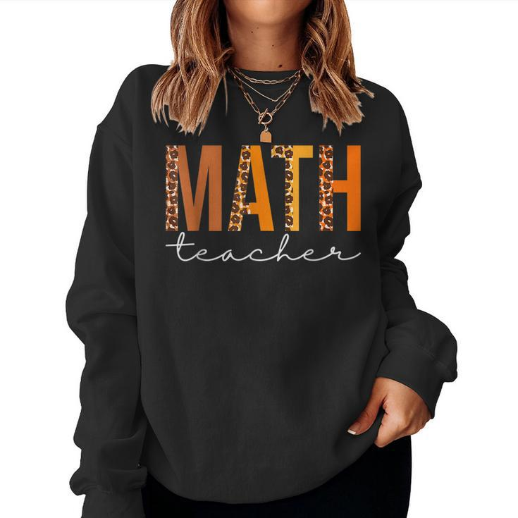 Math Teacher Leopard Squad Cute Fall Autumn Thanksgiving  Women Crewneck Graphic Sweatshirt