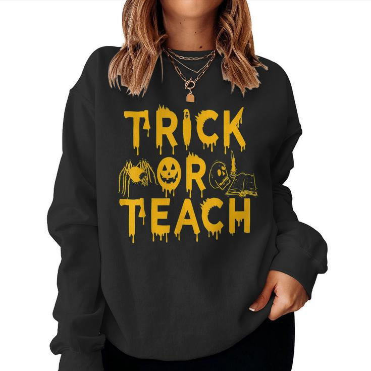 Trick Or Teach Funny Teacher Halloween Costume Gifts  Women Crewneck Graphic Sweatshirt