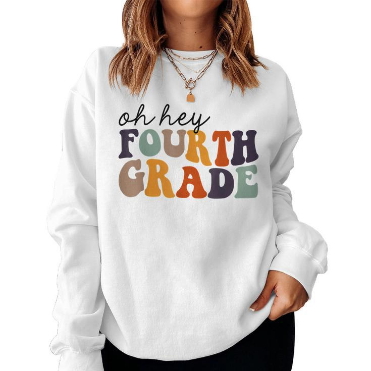 Back To School Students Teacher Oh Hey 4Th Fourth Grade  Women Crewneck Graphic Sweatshirt