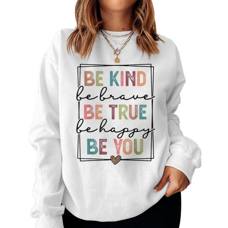Be Kind Be Brave Be True Be Happy Be You Leopard Heart Women  Women Crewneck Graphic Sweatshirt