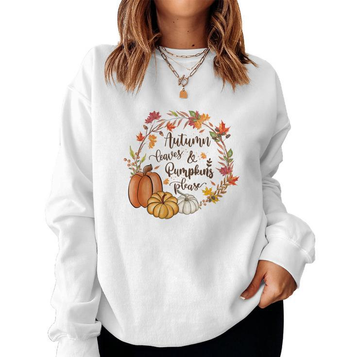 Cozy Autumn Fall Autumn Leaves _ Pumpkins Please Women Crewneck Graphic Sweatshirt