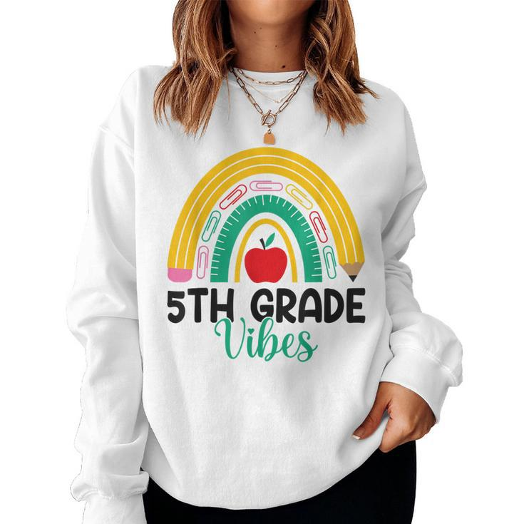 Fifth Grade Rainbow Teacher Back To School 5Th Grade Vibes  Women Crewneck Graphic Sweatshirt