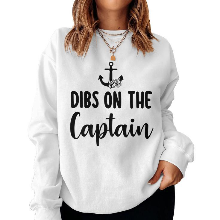 Funny Captain Wife Dibs On The Captain Quote Anchor Sailing   V2 Women Crewneck Graphic Sweatshirt