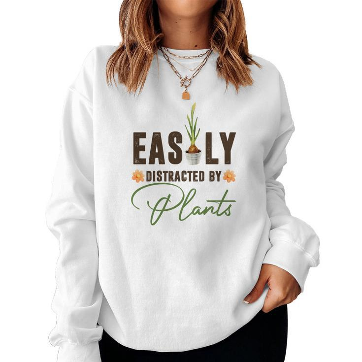 Gardener Easily Distracted By Plants Gardener Custom Women Crewneck Graphic Sweatshirt