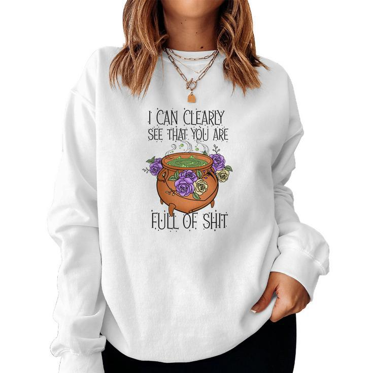 Halloween Witch Vibes I Can Clearly See That You Are Full Of Shit Women Crewneck Graphic Sweatshirt