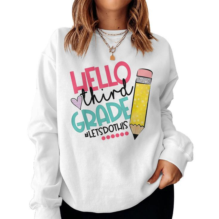 Hello Third Grade Let Do This Funny Teacher Student  Women Crewneck Graphic Sweatshirt