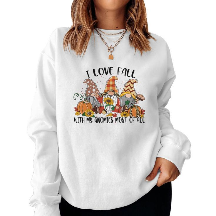 I Love Fall With My Gnomes Most Of All Fall Gnomes Thanksgiving Women Crewneck Graphic Sweatshirt