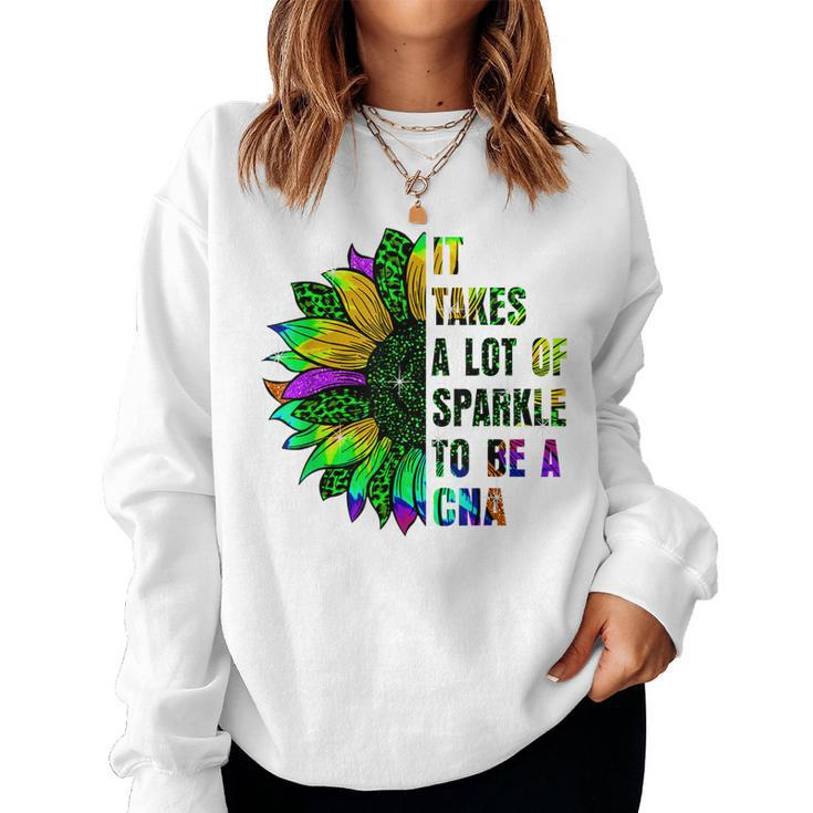 It Takes Lots Of Sparkle To Be Cna Nursing Cna Nurse  Women Crewneck Graphic Sweatshirt
