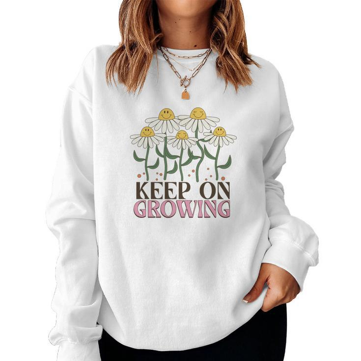 Keep On Growing Positive Quotes Retro Flower Women Crewneck Graphic Sweatshirt