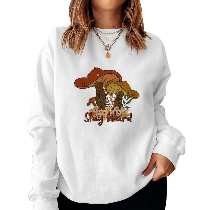 Mushroooms Stay Weird Fall Autumn Women Crewneck Graphic Sweatshirt
