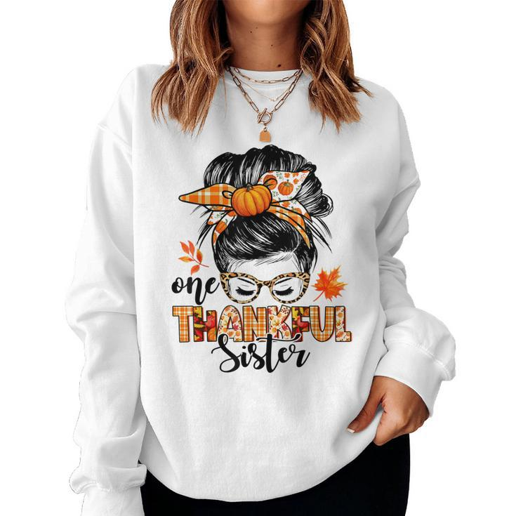 One Thankful Sister Messy Bun Fall Autumn Thanksgiving  Women Crewneck Graphic Sweatshirt