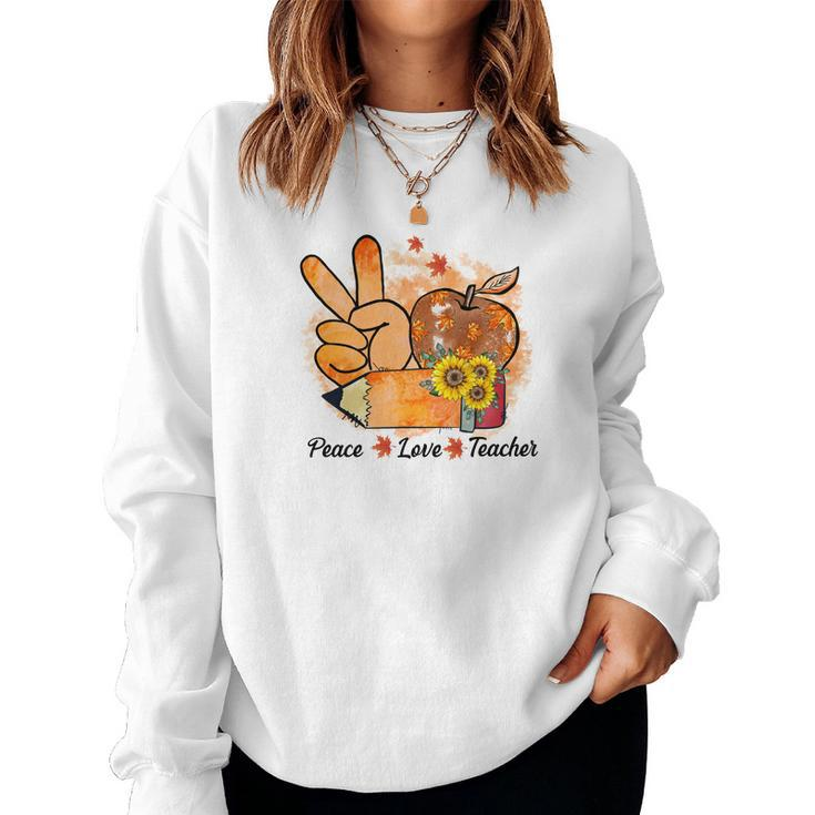 Peace Love Teacher Teaching Life Fall Pumpkin Season Women Crewneck Graphic Sweatshirt
