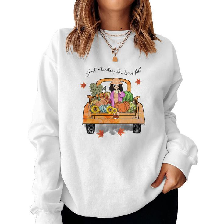 Pumpkin Truck Just A Teacher Who Loves Fall Women Crewneck Graphic Sweatshirt