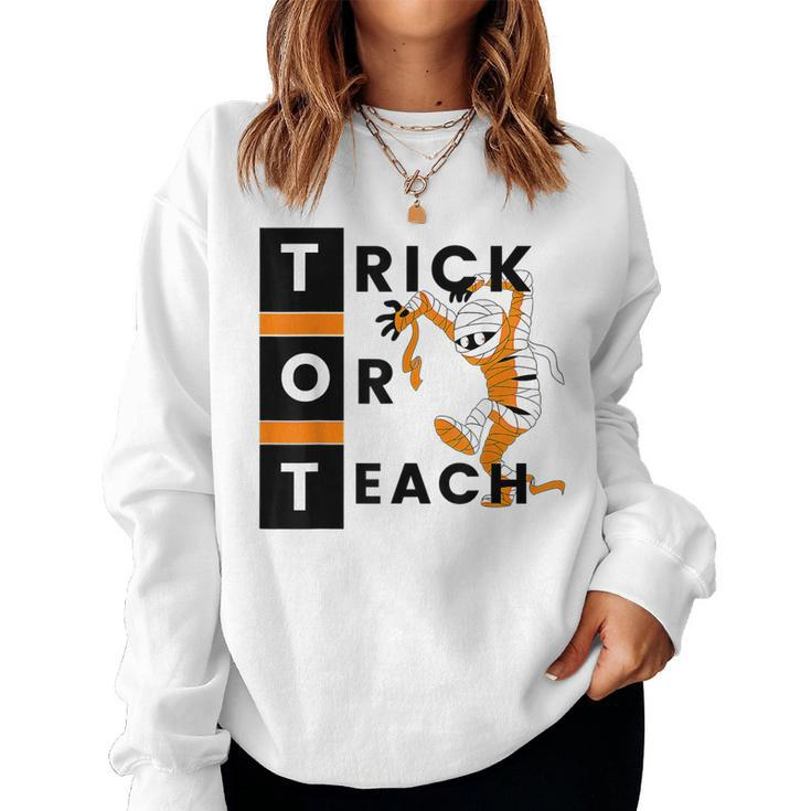 Trick Or Teach Funny Teacher Halloween Costume  Gifts  Women Crewneck Graphic Sweatshirt