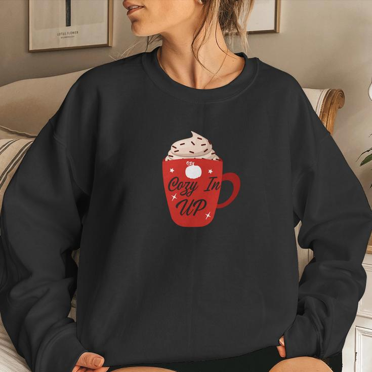 Cozy In Up Chocolate Coffee Sweater Fall Season Women Crewneck Graphic Sweatshirt Gifts for Her