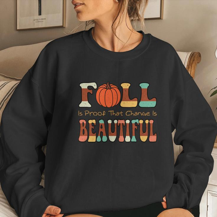 Fall Is Proof That Change Is Beautiful Women Crewneck Graphic Sweatshirt Gifts for Her