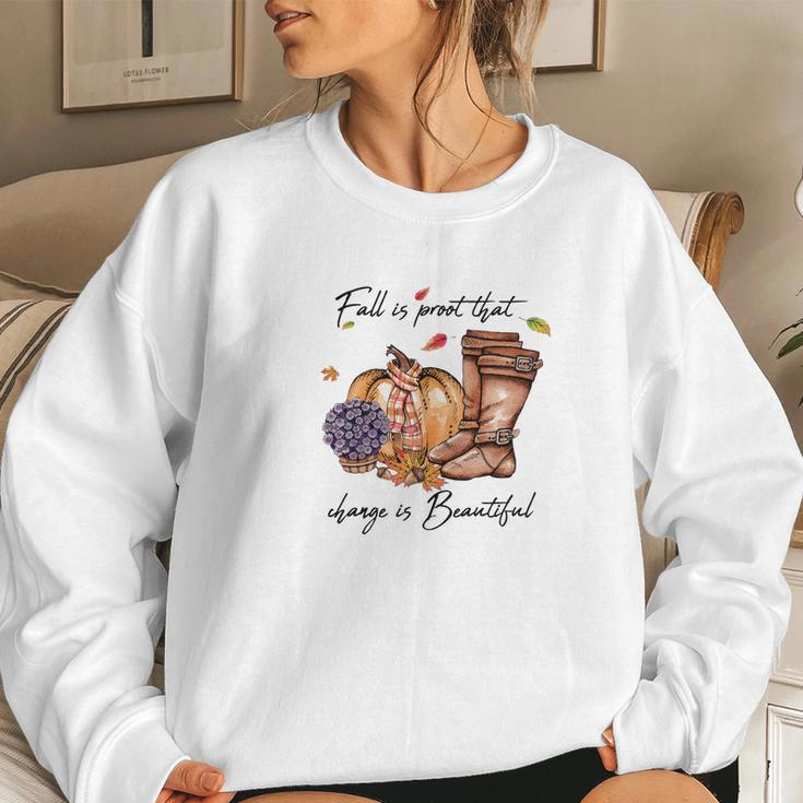 Fall Is Proof That Change Is Beautiful Women Crewneck Graphic Sweatshirt Gifts for Her
