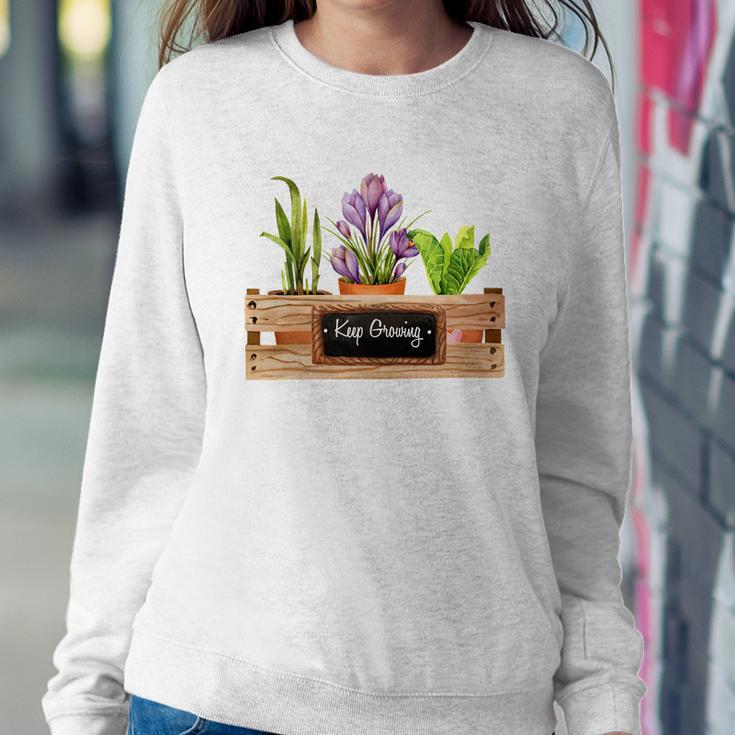 Gardener Keep Growing Plant Lover Women Crewneck Graphic Sweatshirt Funny Gifts
