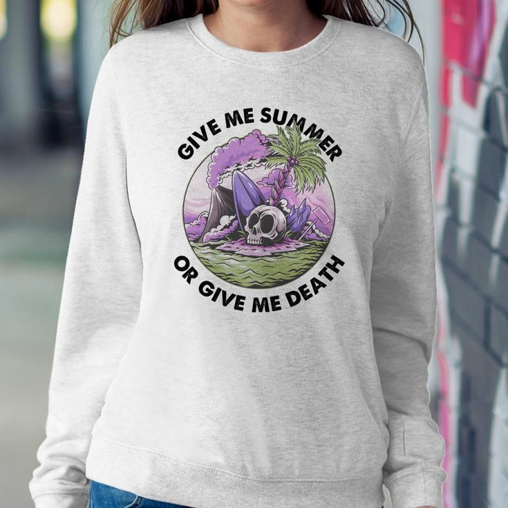 Skeleton And Plants Give Me Summer Or Give Me Death Women Crewneck Graphic Sweatshirt Funny Gifts