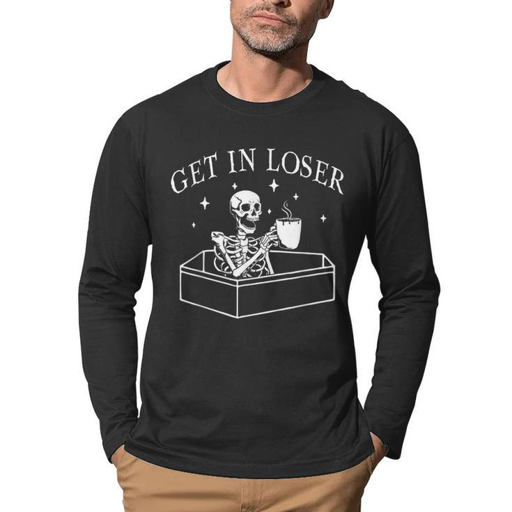 Get In Loser Skeleton In Coffin Spooky Halloween Costume  Men Graphic Long Sleeve T-shirt