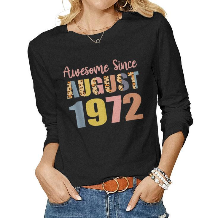 Awesome Since August 1972 50 Years Old 50Th Birthday  V2 Women Graphic Long Sleeve T-shirt