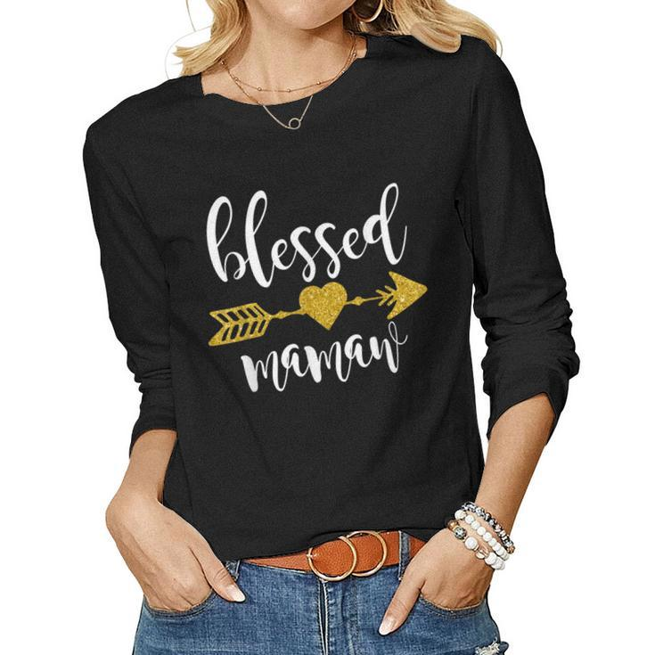 Cute Gold Arrow Blessed Mamaw Funny Thanksgiving Day Gifts  Women Graphic Long Sleeve T-shirt