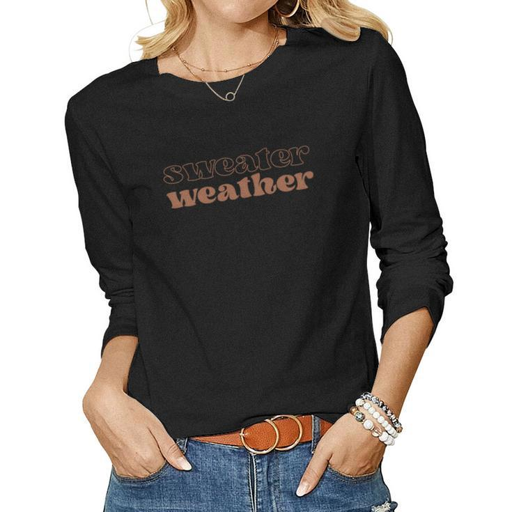 Fall Basic Sweater Weather Brown Color Gift Women Graphic Long Sleeve T-shirt