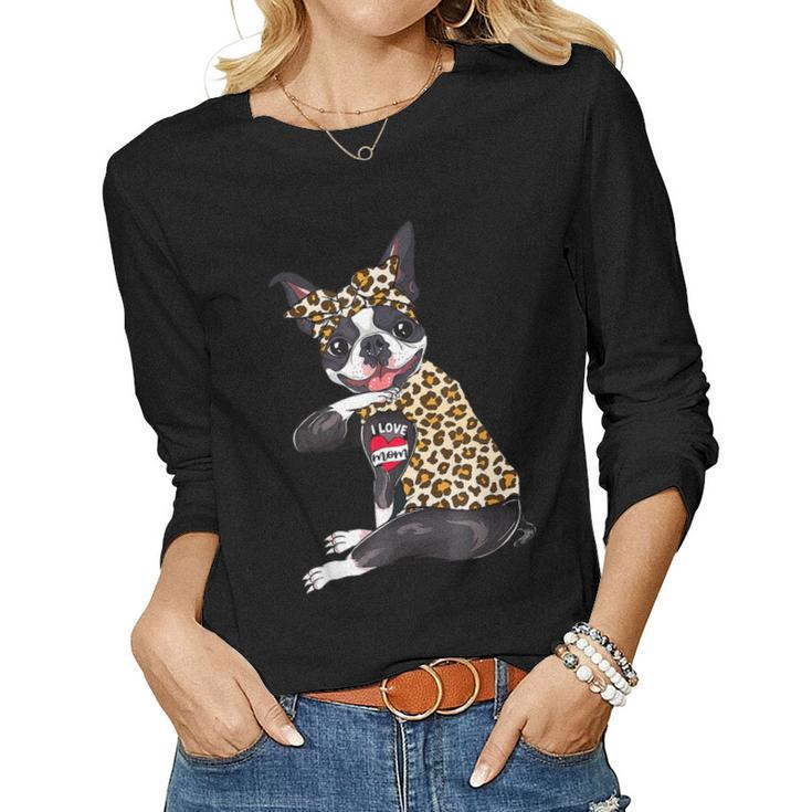 Funny I Love Mom Tattoo Boston Terrier Dog Mom Mothers Day  Women Graphic Long Sleeve T-shirt