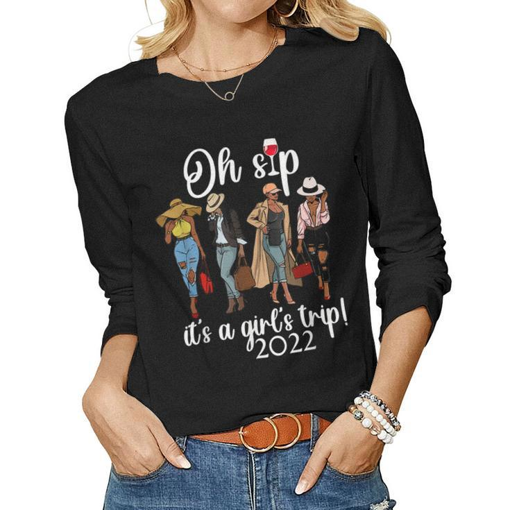 Girls Trip  Oh Sip It’S A Girls Trip Wine Party  Women Graphic Long Sleeve T-shirt