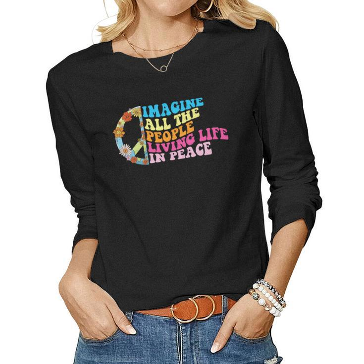 Hippie Imagine All The People Living Life In Peace Women Graphic Long Sleeve T-shirt