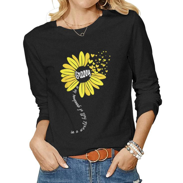 In A World Full Of Grandmas Be A Granny Happy Mothers Day  Women Graphic Long Sleeve T-shirt