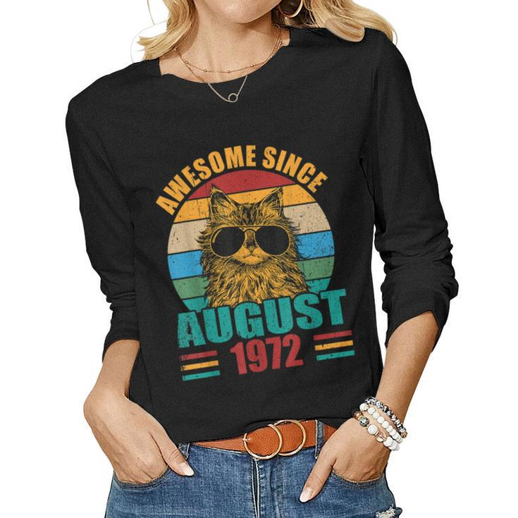 Retro Awesome Since August 1972 50Th Birthday 50 Years Old  Women Graphic Long Sleeve T-shirt