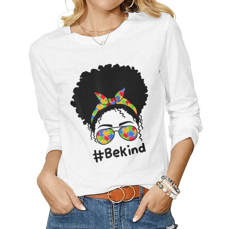 Be Kind  Autism Awareness Messy Bun Women Girls  Women Graphic Long Sleeve T-shirt