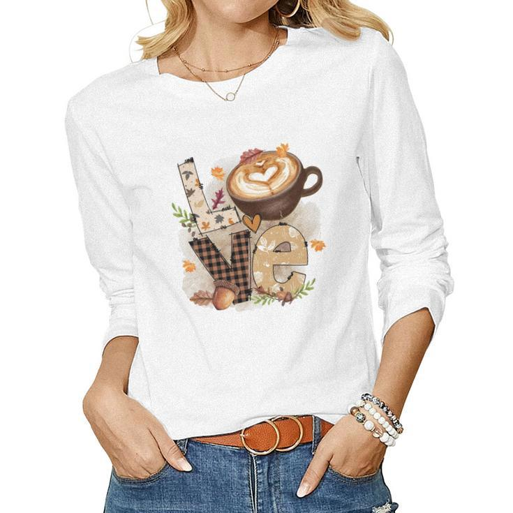 Fall Coffee Love Coffee Thankful Grateful Women Graphic Long Sleeve T-shirt