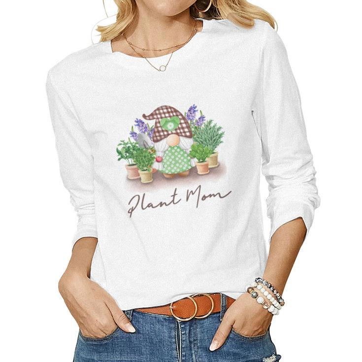 Gardener Plant Mom Plant Lover Design Women Graphic Long Sleeve T-shirt