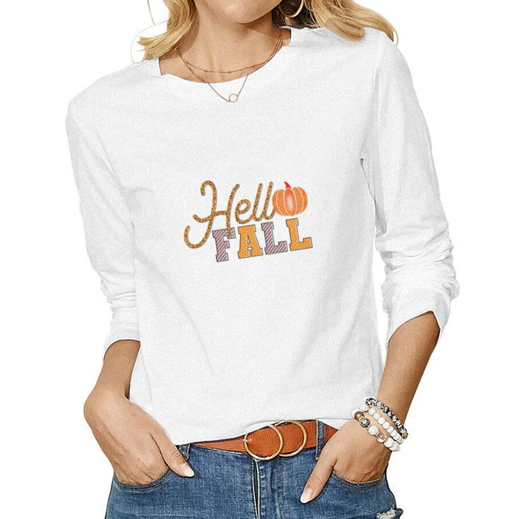 Hello Fall Hello Autumn Pumpkin Gift Women Graphic Long Sleeve T-shirt