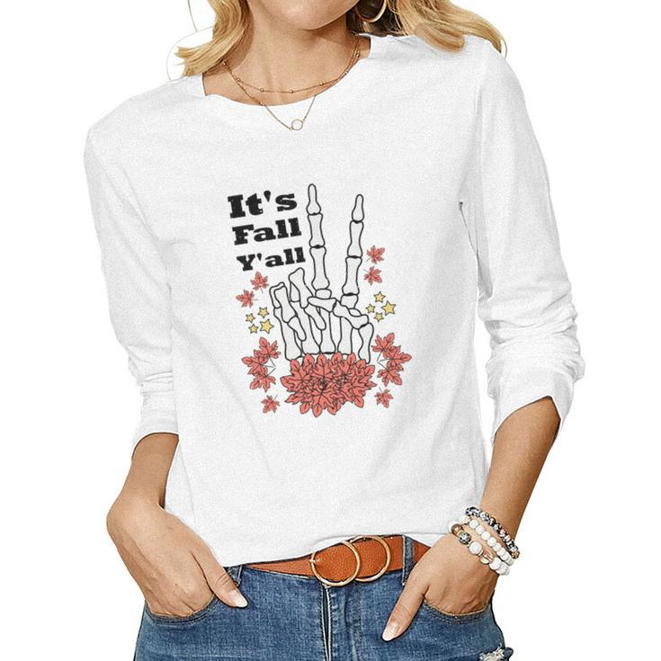 Its Fall Yall Autumn Skeleten Hand Women Graphic Long Sleeve T-shirt