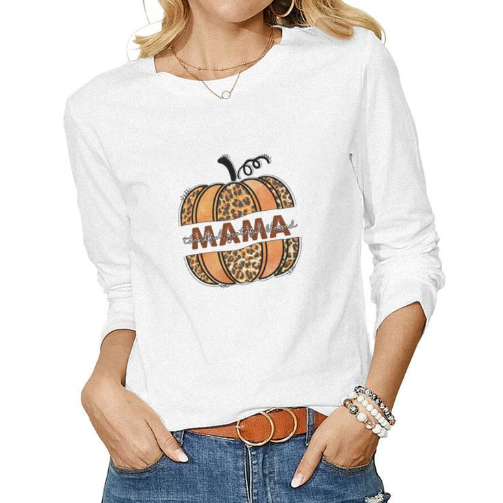 Mama Pumpkin Thankful Grateful Blessed Fall Season Women Graphic Long Sleeve T-shirt