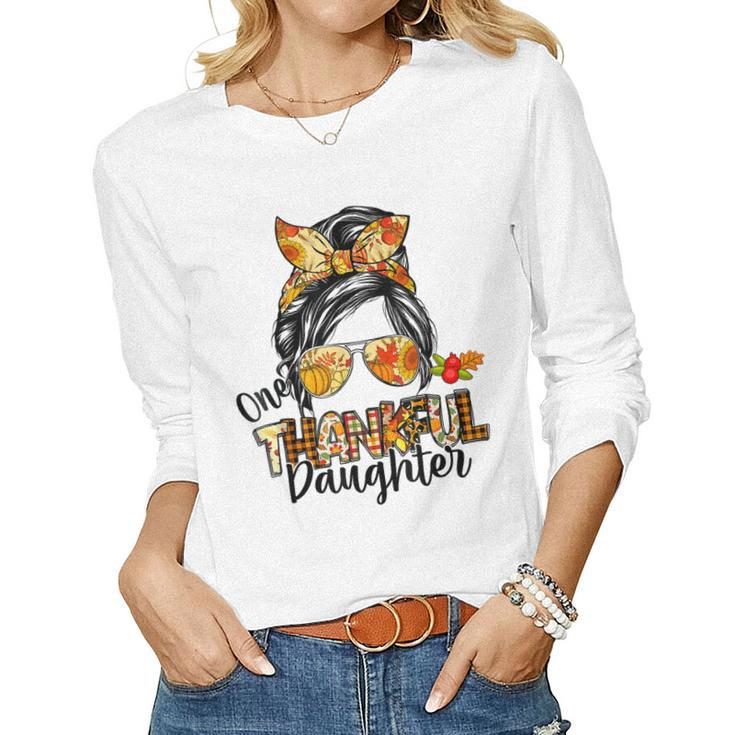 One Thankful Daughter Messy Bun Women Fall Autumn  Women Graphic Long Sleeve T-shirt