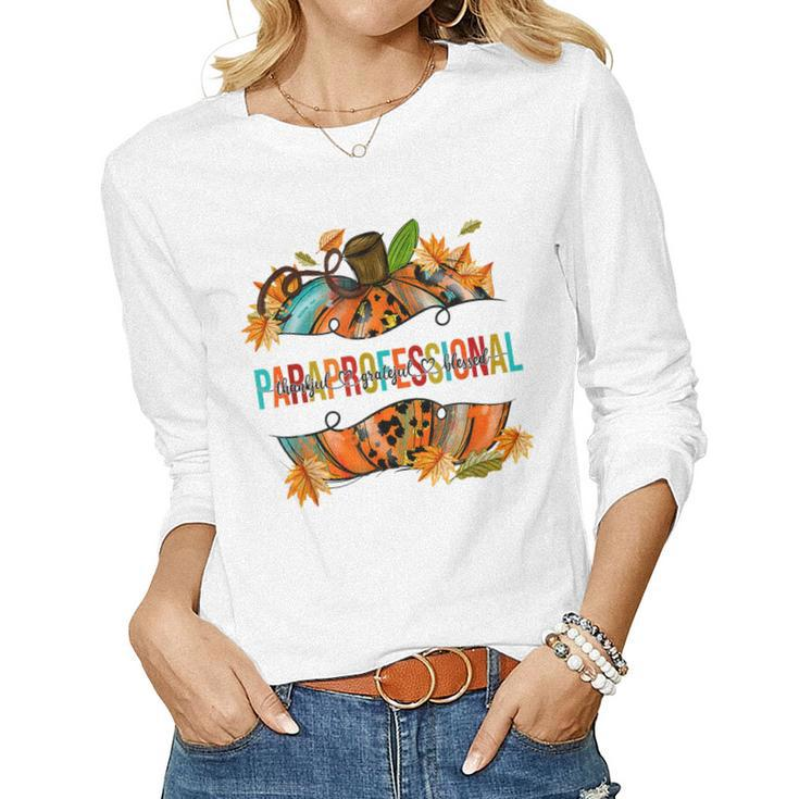 Paraprofessional Happy Fall Y’All Pumpkin Para Teacher Fall  Women Graphic Long Sleeve T-shirt
