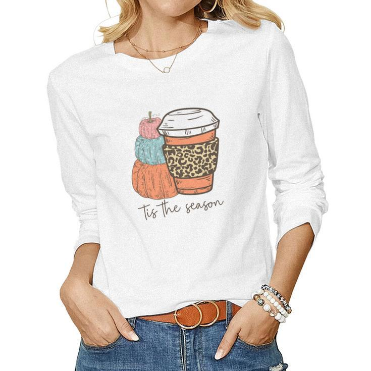 Pumpkins Tis The Season Latte Coffee Fall Gift Women Graphic Long Sleeve T-shirt