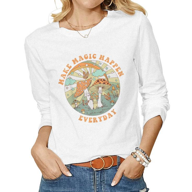 Retro Groovy Make Magic Happen Mushroom Hippie Botanical  Women Graphic Long Sleeve T-shirt