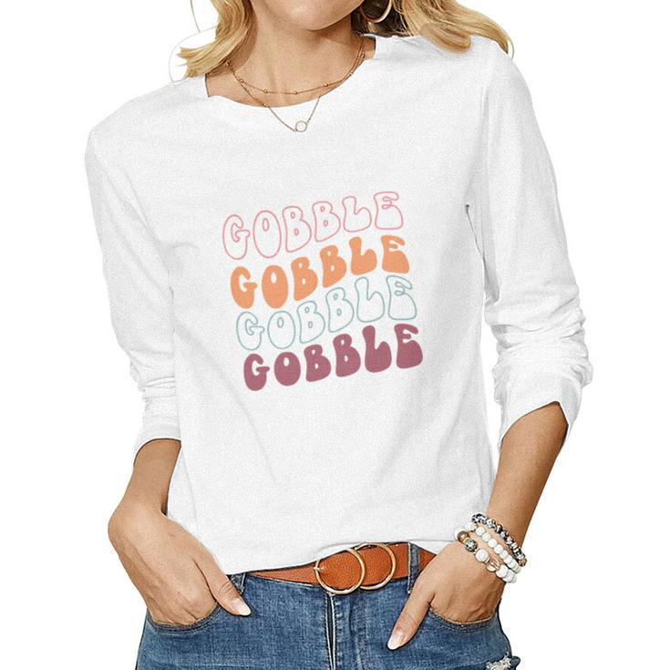 Retro Thanksgiving Gobble Gobble Gobble Women Graphic Long Sleeve T-shirt