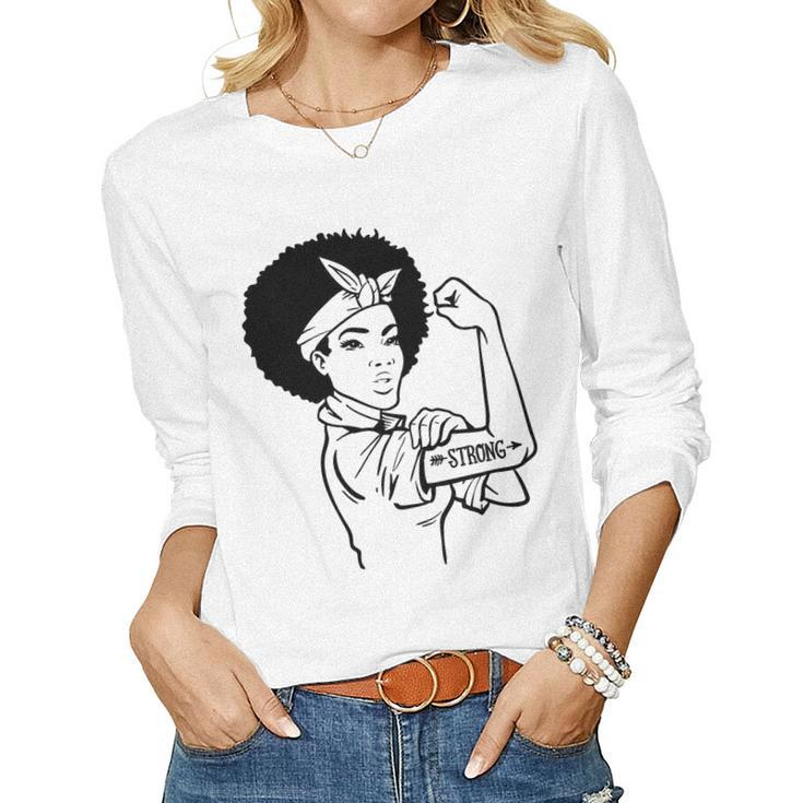 Strong Woman Rosie - Strong - Afro Woman Black Design Women Graphic Long Sleeve T-shirt