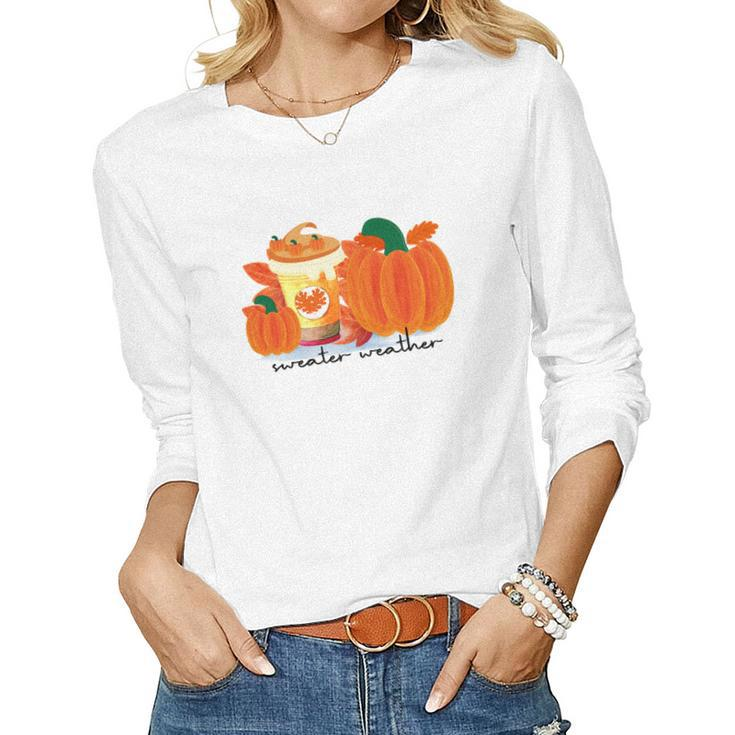 Sweater Weather Pumpkin Pie Fall Season Women Graphic Long Sleeve T-shirt