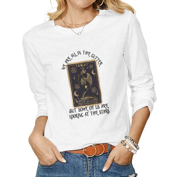 Tarrot Card We Are All In The Cutter But Some Of Us Are Looking At The Stars Women Graphic Long Sleeve T-shirt